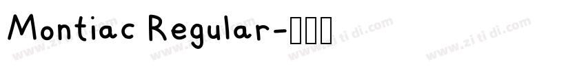 Montiac Regular字体转换 Montiac Regular字体转换